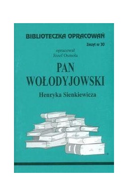 Biblioteczka opracowań nr 030 Pan Wołodyjowski