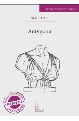 Antygona. Lektura z opracowaniem