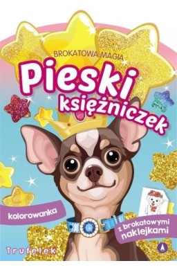 Brokatowa magia. Pieski księżniczek. Trufelek