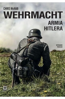 Wehrmacht. Armia Hitlera w.3