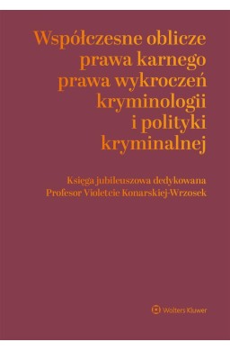 Współczesne oblicza prawa karnego