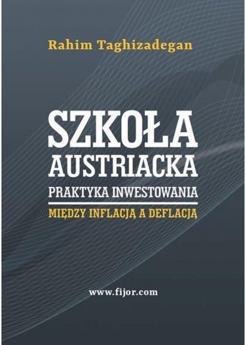 Szkoła austriacka. Praktyka inwestowania