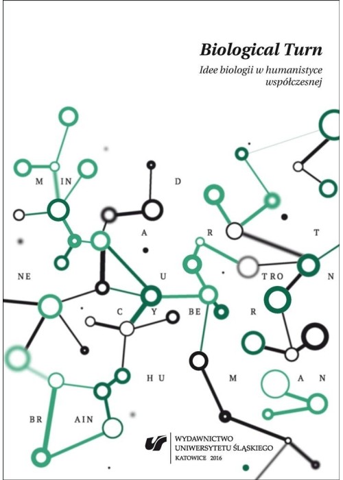 Biological Turn. Idee biologii w humanistyce...