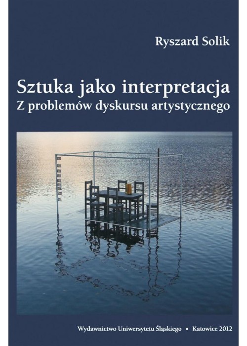 Sztuka jako interpretacja. Z problemów dyskursu...