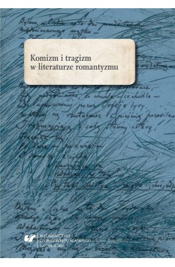 Komizm i tragizm w literaturze romantyzmu