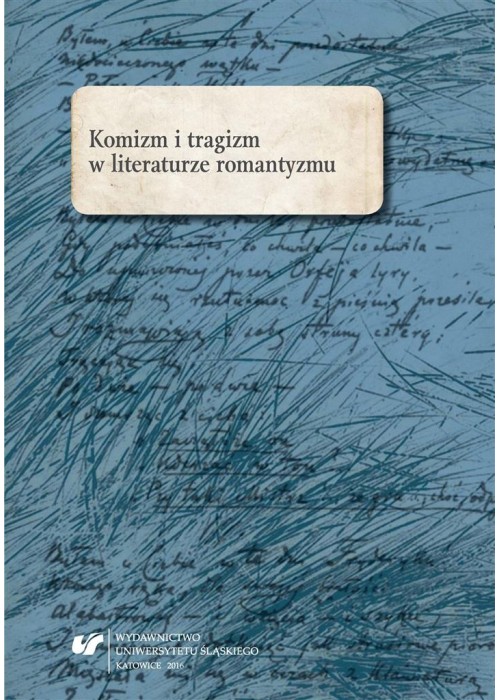 Komizm i tragizm w literaturze romantyzmu