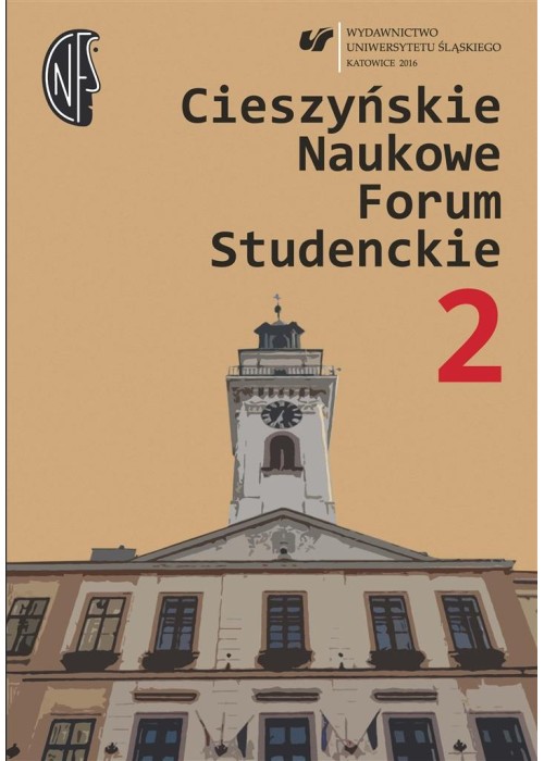 Cieszyńskie Naukowe Forum Studenckie. T. 2