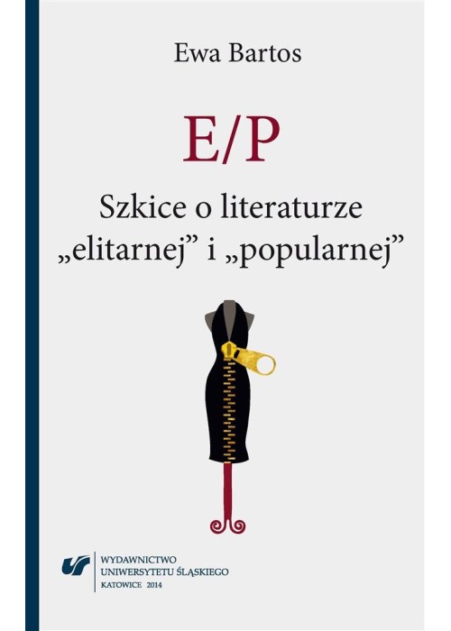 E/P. Szkice o literaturze elitarnej i popularnej