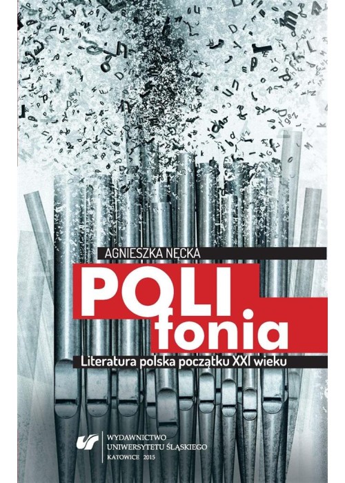 Polifonia. Literatura polska początku XXI wieku