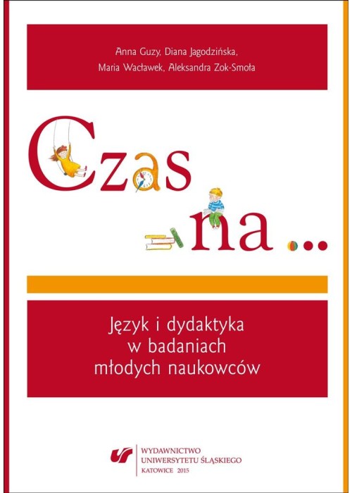 Czas na. Język i dydaktyka w badaniach młodych...