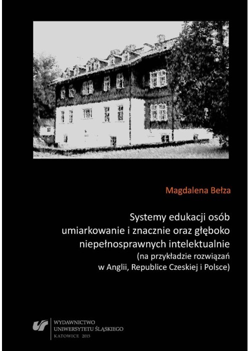 Systemy edukacji osób umiarkowanie i znacznie...