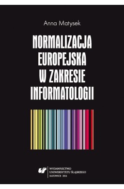 Normalizacja europejska w zakresie informatologii