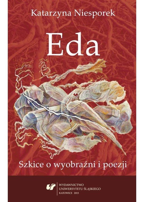 Eda. Szkice o wyobraźni i poezji