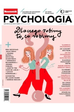 Newsweek Psychologia 5/2023 Dlaczego robimy to...