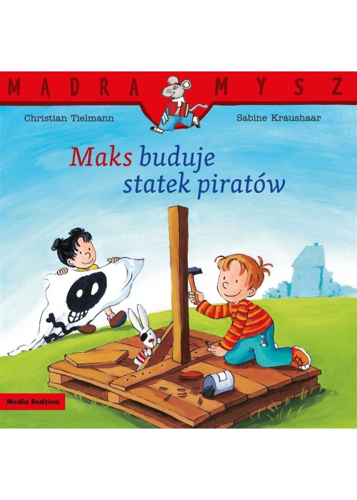 Mądra Mysz. Maks buduje statek piratów