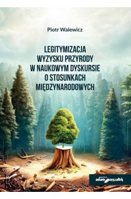 Legitymizacja wyzysku przyrody w naukowym..