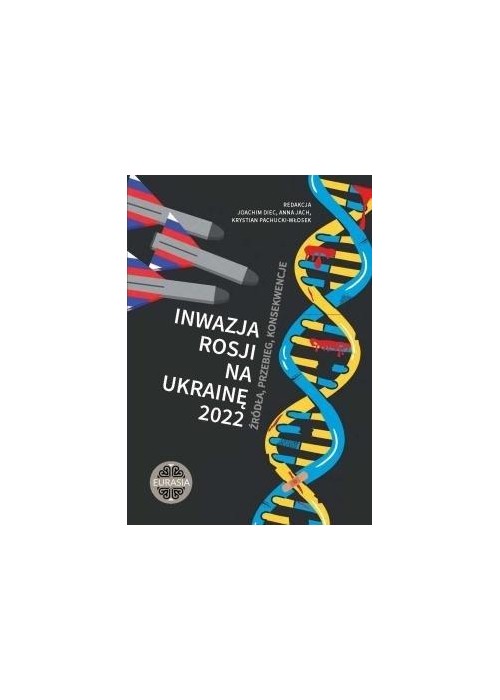 Inwazja Rosji na Ukrainę 2022. Źródła, przebieg..