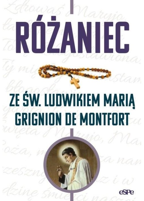 Różaniec ze św. Ludwikiem Marią Grignion de...