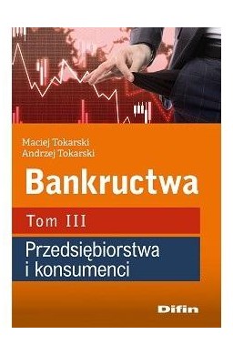 Bankructwa T.3 Przedsiębiorstwa i konsumenci