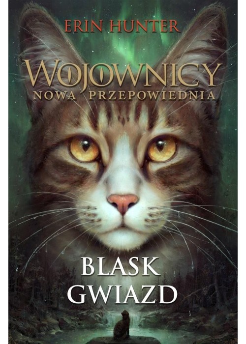 Wojownicy T.10 Blask gwiazd