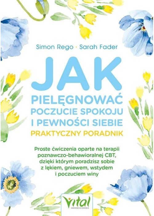 Jak pielęgnować poczucie spokoju i pewności siebie