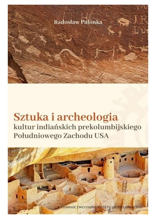 Sztuka i archeologia kultur indiańskich...