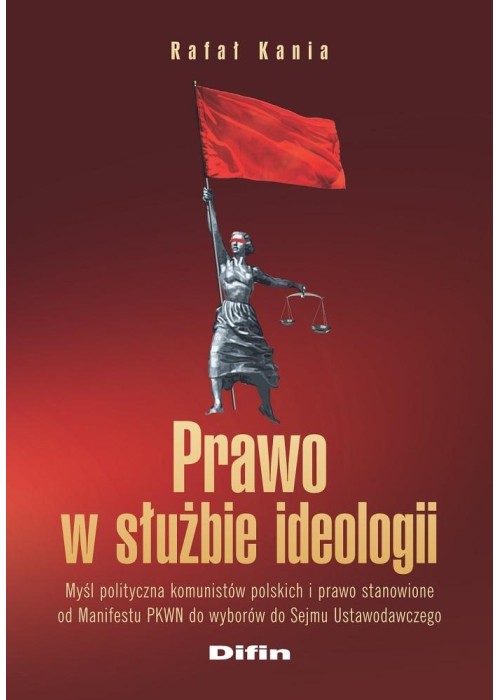 Prawo w służbie ideologii