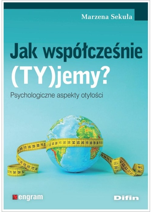 Jak współcześnie (TY)jemy? Psychologiczne aspekty