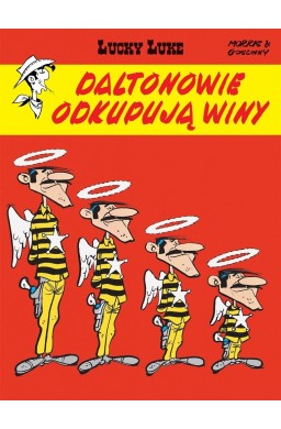 Lucky Luke. Daltonowie odkupują winy