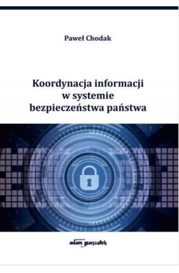 Koordynacja informacji w systemie bezpieczeństwa..