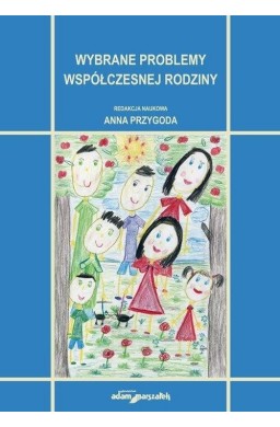 Wybrane problemy współczesnej rodziny