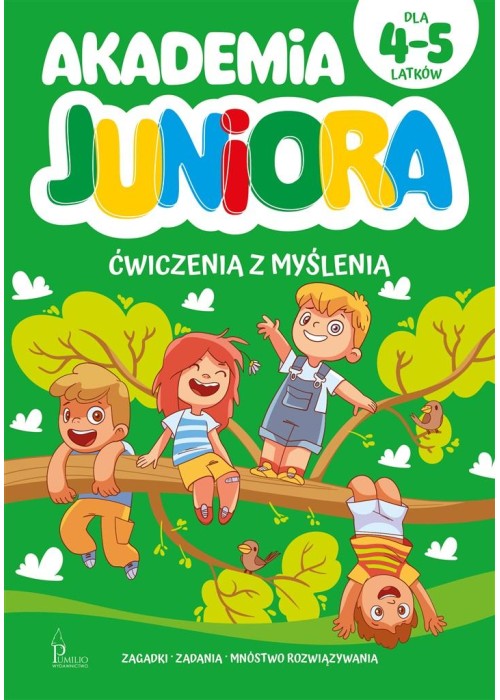 Akademia Juniora. Ćwiczenia z myślenia 4-5 lat