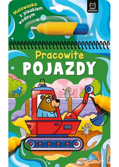 Malowanka z pisakiem wodnym. Pracowite pojazdy