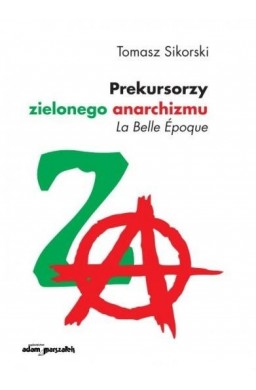 Prekursorzy zielonego anarchizmu