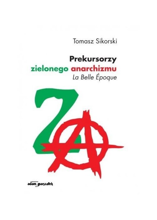 Prekursorzy zielonego anarchizmu