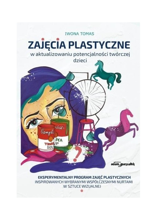 Zajęcia plastyczne w aktualizowaniu potencjalności