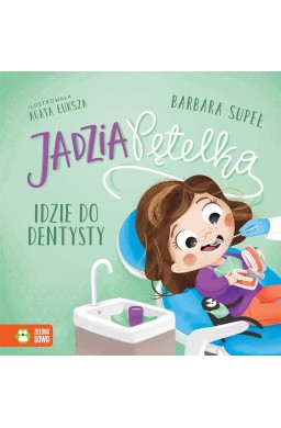 Jadzia Pętelka idzie do dentysty