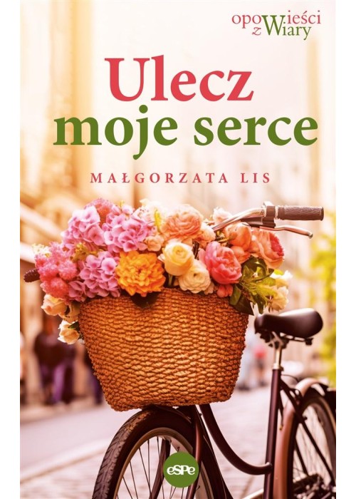 Ulecz moje serce