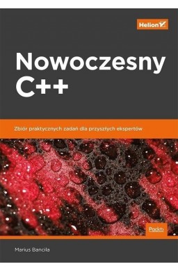 Nowoczesny C++. Zbiór praktycznych zadań dla....