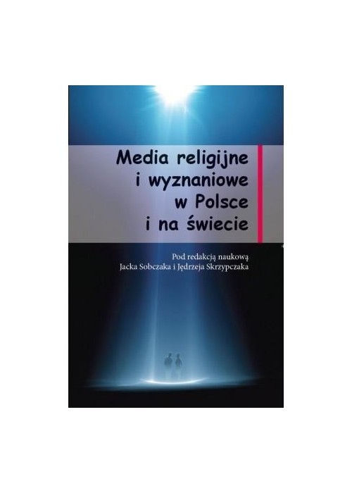 Media religijne i wyznaniowe w Polsce i na świecie