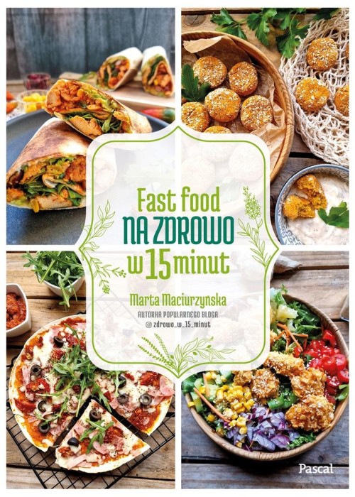 Fast Food na zdrowo w 15 minut