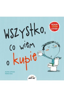 Wszystko, co wiem o kupie