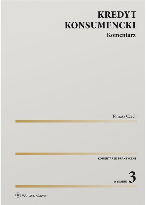 Kredyt konsumencki. Komentarz w.3