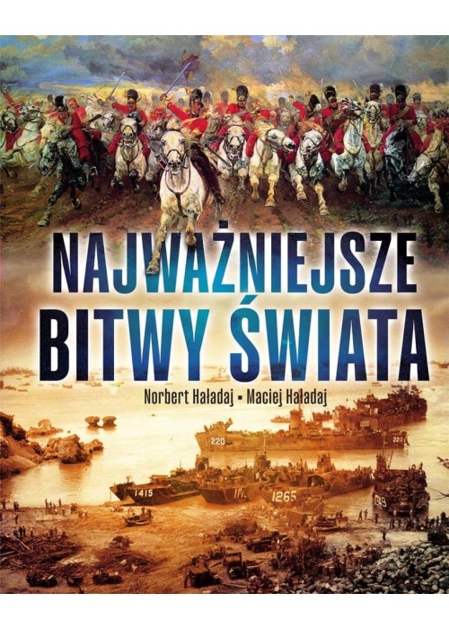 Najważniejsze bitwy świata