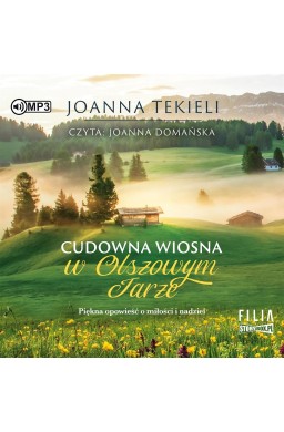 Cudowna wiosna w Olszowym Jarze audiobook