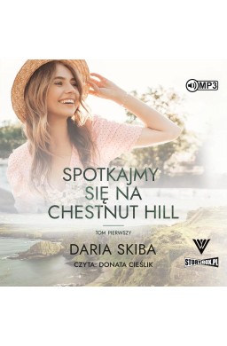 Spotkajmy się na Chestnut Hill T.1 audiobook