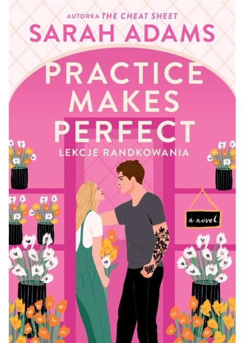 Practice Makes Perfect. Lekcje randkowania