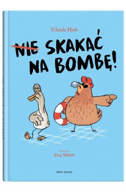 Nie skakać na bombę!