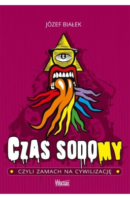 Czas sodomy, czyli zamach na cywilizację