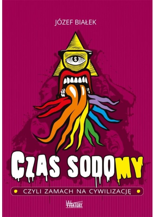 Czas sodomy, czyli zamach na cywilizację